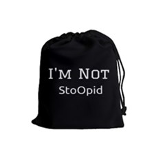 I m Not Stupid  Drawstring Pouch (large)