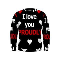 I Love You Proudly Kids  Sweatshirt by Valentinaart