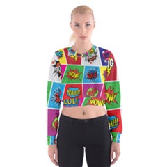 Pop Art Comic Vector Speech Cartoon Bubbles Popart Style With Humor Text Boom Bang Bubbling Expressi Cropped Sweatshirt by Pakemis