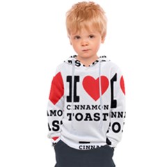 I Love Cinnamon Toast Kids  Overhead Hoodie by ilovewhateva