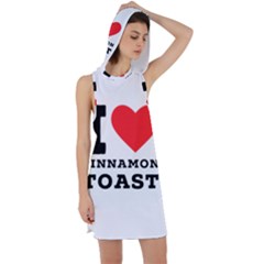 I Love Cinnamon Toast Racer Back Hoodie Dress by ilovewhateva