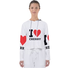 I Love Cherry Women s Slouchy Sweat by ilovewhateva
