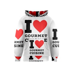 I Love Gourmet Cuisine Kids  Pullover Hoodie by ilovewhateva