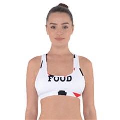 I Love Mexican Food Cross Back Sports Bra by ilovewhateva