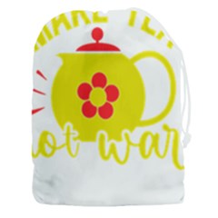 Make Tea Not War  Drawstring Pouch (3xl) by ConteMonfrey