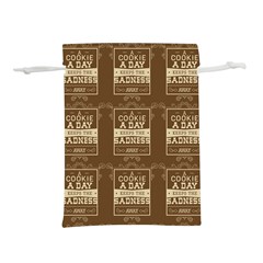 A Cookie A Day Keeps Sadness Away Lightweight Drawstring Pouch (l) by DinzDas