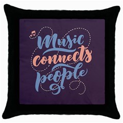 Music Connects People Black Throw Pillow Case
