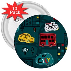 Seamless-pattern-hand-drawn-with-vehicles-buildings-road 3  Buttons (10 Pack)  by Simbadda