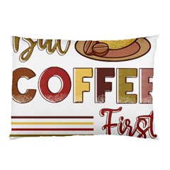 But Coffee First T- Shirt But Coffee  First T- Shirt Yoga Reflexion Pose T- Shirtyoga Reflexion Pose T- Shirt Pillow Case (two Sides) by hizuto