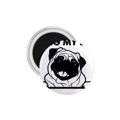 Black Pug Dog If I Cant Bring My Dog I T- Shirt Black Pug Dog If I Can t Bring My Dog I m Not Going 1 75  Magnets
