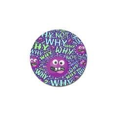 Why Not Question Reason Golf Ball Marker (4 Pack)